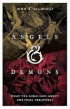 Angels & Demons -  What the Bible Says about Spiritual Creatures